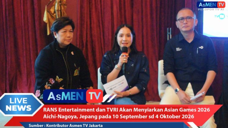 Sorotan: RANS Entertainment dan TVRI Resmi Berkolaborasi Siarkan Asian Games 2026 secara Gratis untuk Seluruh Masyarakat Indonesia – Begini Penjelasannya
